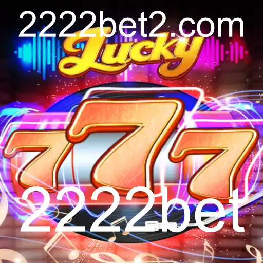 Descubra o Excitante Mundo do Jogo Lucky777 e a Tendência 2222bet