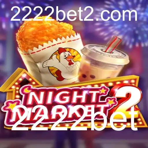 Descubra o Mundo Empolgante de NightMarket2 com 2222bet